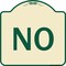 Signmission Designer Series Sign-No, Tan & Green Heavy-Gauge Aluminum Sign, 18" x 18", TG-1818-23550 A-DES-TG-1818-23550 - alternate 1